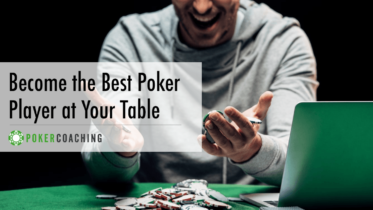 Become the Best Poker Player at Your Table