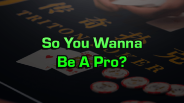 So You Wanna Be A Pro?