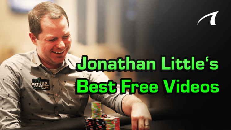 The Best Of Jonathan Little’s FREE Poker Videos