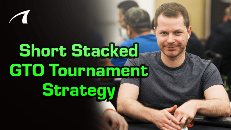 How To Play GTO When Short Stacked In Poker Tournaments